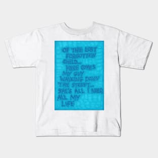 Of The Lost Forgotten Child... Kids T-Shirt